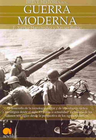 Książka Breve historia de la Guerra Moderna / A Brief History of Modern War Francisco Xavier Hernandez