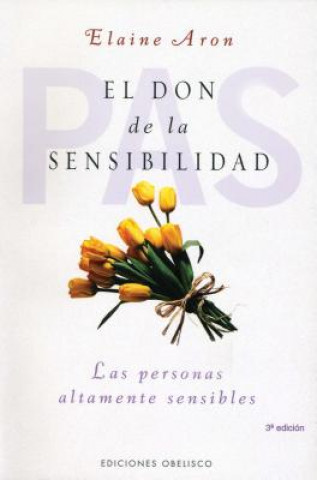 Книга El Don De La Sensibilidad / The Highly Sensitive Person ELAINE ARON