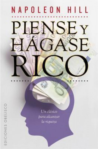 Книга Piense y hagase rico / Think and Grow Rich Napoleon Hill