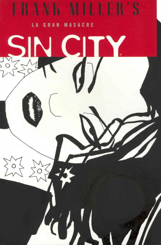 Kniha Sin City 3 La gran masacre/ The Big Fat Kill Frank Miller