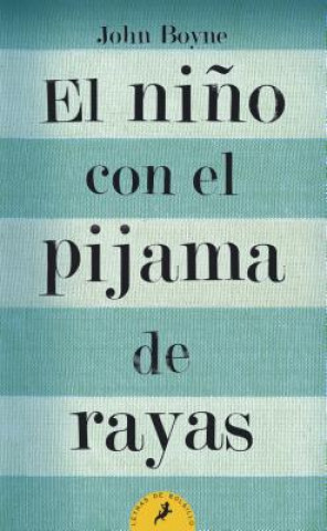 Book El nińo con el pijama de rayas/ The Boy In The Striped Pyjamas JOHN BOYLE