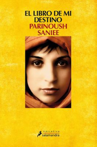 Könyv El libro de mi destino/ Sahme Man Parinoush Saniee