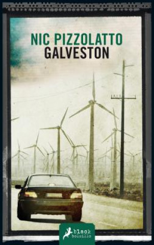 Książka Galveston Nic Pizzolatto