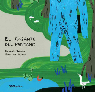 Kniha El gigante del pantano / The Swamp Giant Richard Marnier