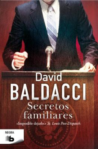 Könyv Secretos familiares / First Family David Baldacci
