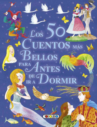 Książka Los 50 cuentos mas bellos para antes de ir a dormir / The 50 Most Beautiful Stories Before Going to Sleep S.A. TodoLibro Ediciones