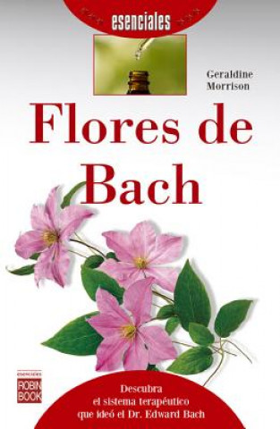 Könyv Flores de Bach Geraldine Morrison