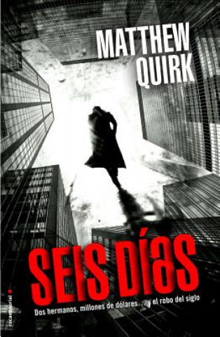 Kniha Seis dias / The Directive Matthew Quirk