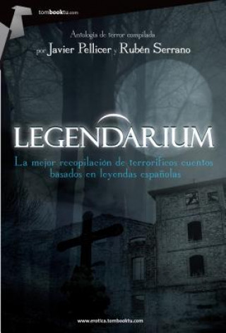 Книга Legendarium Javier Pellicer