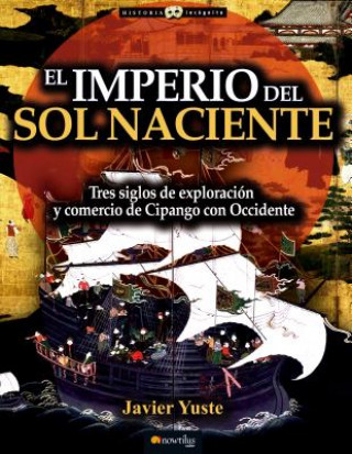 Книга El Imperio del Sol Naciente Javier Yuste Gonzalez