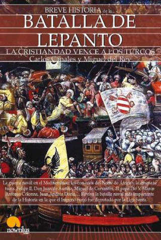 Könyv Breve historia de la Batalla de Lepanto / Brief history of the Battle of Lepanto Luis E. Íńigo Fernández