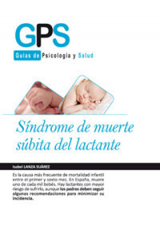 Книга Sindrome de la muerte subita del lactante / Breastfeeding and Sudden Infant Death Syndrome Isabel Lanza Suarez