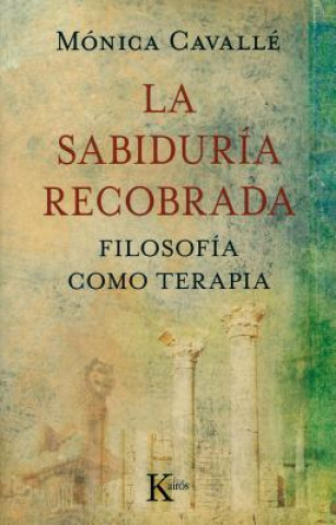 Könyv La sabiduria recobrada / The Wisdom Recovered Monica Cavalle
