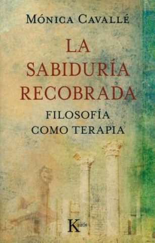 Książka La sabiduria recobrada / The Wisdom Recovered Monica Cavalle