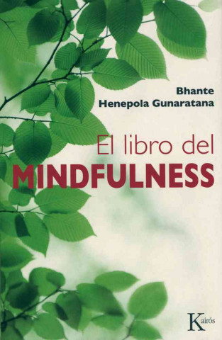 Livre El libro del mindfulness / The Book of Mindfulness Bhante Henepola Gunaratana