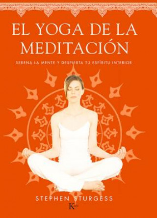 Kniha El yoga de la meditación Stephen Sturgess