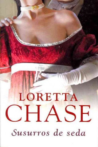 Kniha Susurros de seda / Silk is for seduction Loretta Lynda Chase