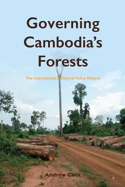 Carte Governing Cambodia Forests Andrew Cock