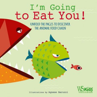 Kniha I'm Going to Eat You! Agnese Baruzzi