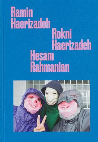 Kniha Ramin Haerizadeh, Rokni Haerizadeh, Hesam Rahmanian Ramin Haerizadeh