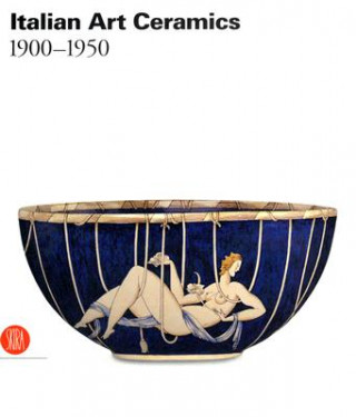 Kniha Italian Art Ceramics 1900-1950 Valerio Terraroli