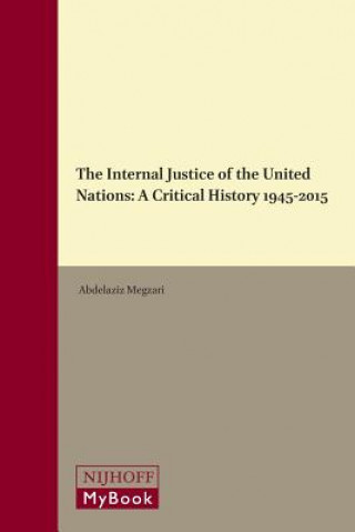 Carte The Internal Justice of the United Nations Abdelaziz Megzari