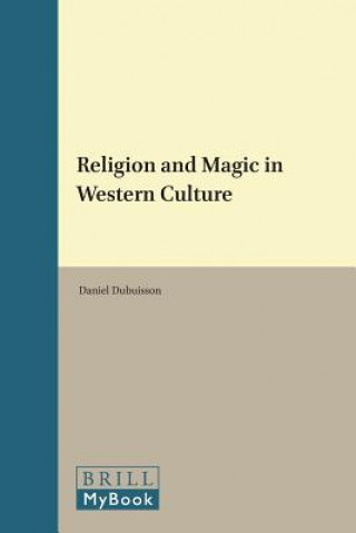 Kniha Religion and Magic in Western Culture Daniel Dubuisson