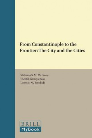Buch From Constantinople to the Frontier Nicholas S. M. Matheou