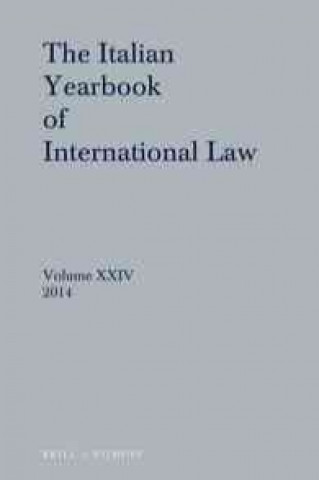 Carte The Italian Yearbook of International Law 2014 Benedetto Conforti