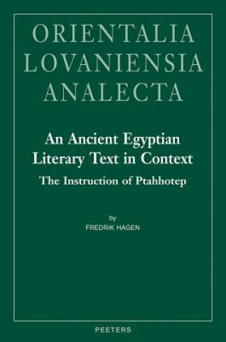 Carte An Ancient Egyptian Literary Text in Context Fredrik Hagen