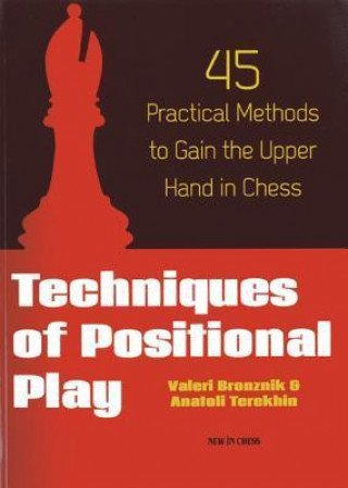 Libro Techniques of Positional Play Valeri Bronznik