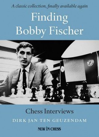 Carte Finding Bobby Fischer Dirk Jan Ten Geuzendam
