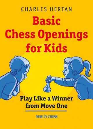 Kniha Basic Chess Openings for Kids Charles Hertan