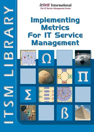 Knjiga Implementing Metrics for IT Service Management Van Haren Publishing