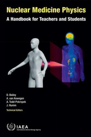 Książka Nuclear medicine physics International Atomic Energy Agency