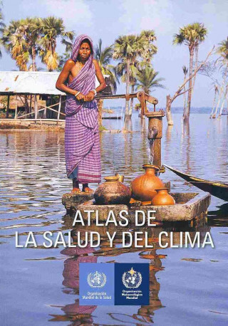 Książka Atlas de la Salud y del Clima World Health Organization