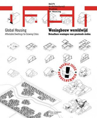 Kniha Woningbouw wereldwijd / Global Housing Dick Van Gameren