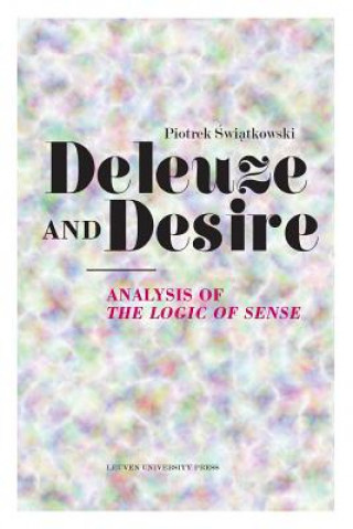 Könyv Deleuze and Desire Piotrek Swiatkowski