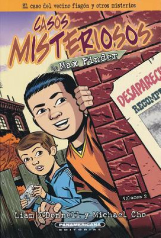 Kniha Los Casos Misteriosos De Max Finder 2 / Max Finder Mystery Collected Casebook 2 Liam O'Donnell