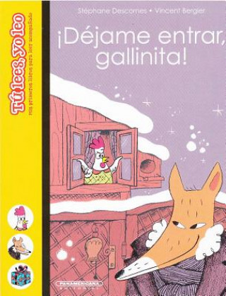 Book ˇDéjame entrar, gallinita!/ Let Me In, Hen! Stephane Descornes