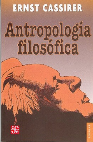 Książka Antropologia filosofica/ Philosophical Antropology Ernst Cassirer