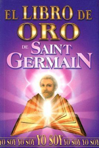 Carte Libro de Oro de Saint Germain/ Golden Book of Saint Germain Conny Mendez