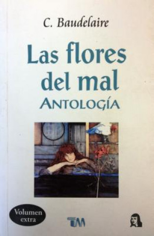 Kniha Las flores del mal / The Flowers of Evil Charles Baudelaire