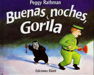 Kniha Buenas noches, Gorila / Goodnight Gorilla Peggy Rathmann