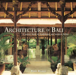 Kniha Architecture of Bali Made Wijaya