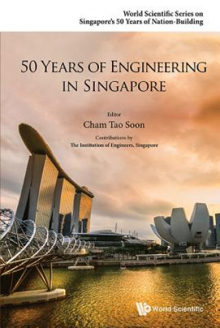 Carte 50 Years Of Engineering In Singapore Tao Soon Cham