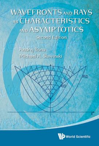 Knjiga Wavefronts And Rays As Characteristics And Asymptotics (2nd Edition) Andrej Bóna