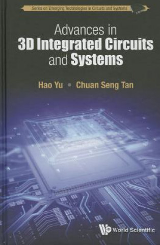 Kniha Advances In 3d Integrated Circuits And Systems Hao Yu