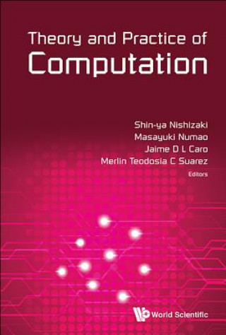 Carte Theory And Practice Of Computation - Proceedings Of Workshop On Computation: Theory And Practice Wctp2014 Shin-ya Nishizaki