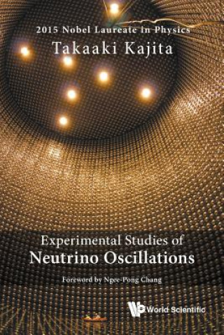 Książka Experimental Studies Of Neutrino Oscillations Takaaki Kajita